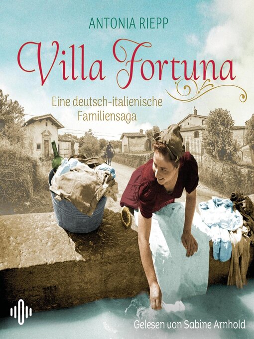 Title details for Villa Fortuna (Die Belmonte-Reihe 2) by Antonia Riepp - Available